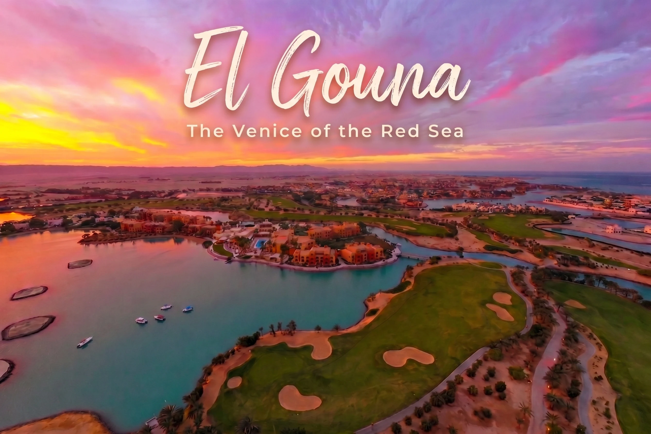Aerial view of El Gouna The Venice of the Red Sea